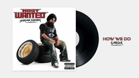 How We Do (Official Music Audio) Sardar Khehra | Gminxr | New Punjabi Songs 2026