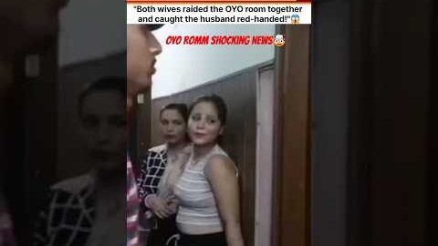OYO Room together and caught the husband red-handed!” 😱🙏 #Viral #Trending #News