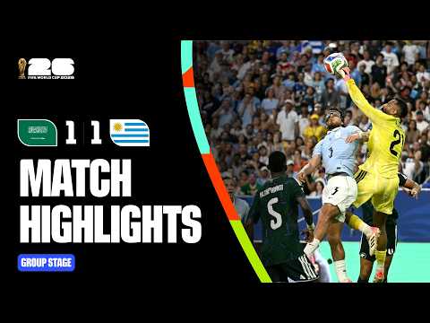 Highlights | Saudi Arabia 1-1 Uruguay | FIFA World Cup 2026™