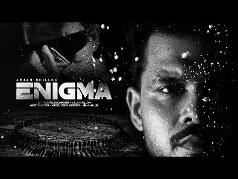 ENIGMA | Arjan Dhillon (OFFICIAL VIDEO) Mxrci | Latest Punjabi Songs