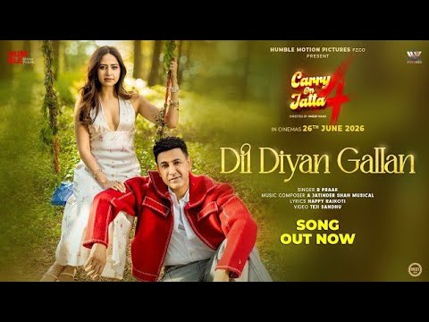 Dil Diyan Gallan (Official Song)| B Praak| Gippy Grewal| Sargun Mehta| Jatinder Shah| Happy Raikoti