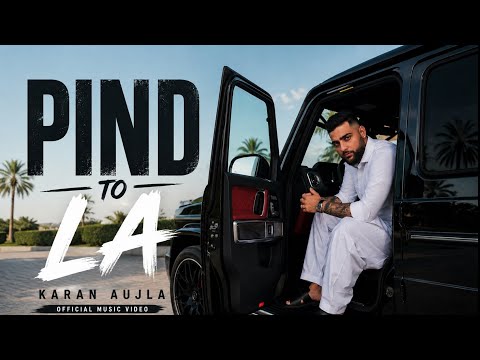 Pind To La (Official Music Video) Karan Aujla | C Walk | New Punjabi Song