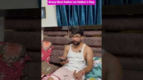 Every Desi Father on Father’s Day 🤣 #comedy #funny #shorts #youtubeshorts #viral #relatable