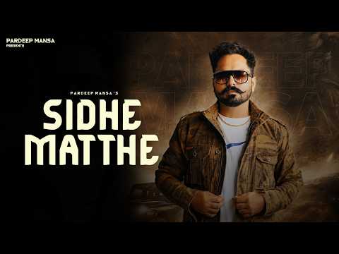 SIDHE MATTHE (Official Video) Pardeep Mansa | Thats DG Music | New Punjabi Song 2026