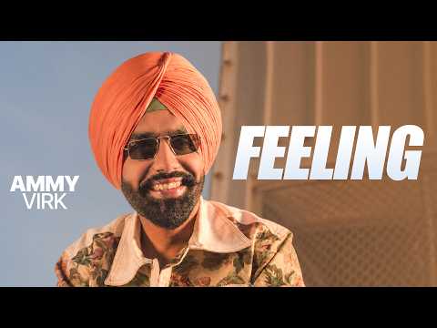 Feeling – Ammy Virk | Chandigarh Diyan Kudiyan | Latest Punjabi Song 2026 | Speed Records 🎶