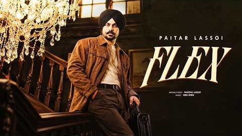Pavitar Lassoi : FLEX | Desi Crew | Latest New Punjabi Songs 2026