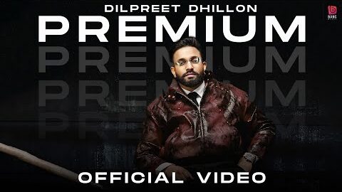 Premium Official Video | Dilpreet Dhillon | Desi Crew | Kaptaan | New Punjabi song 2026