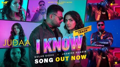 I Know ( Official Video ) Gulab Sidhu | Jasmine Bhasin | Judaa Movie | New Punjabi Songs 2026