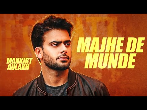 Majhe De Munde – Mankirt Aulakh | Veet Baljit | Mr. VGrooves | Latest Punjabi Song 2026