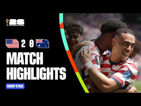 Highlights | USA 2-0 Australia | FIFA World Cup 2026™