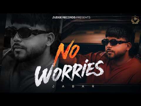 No Worries (Official Song) Jabar | Pankaj Verma | New Punjabi Song | Latest Punjabi Song 2026