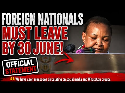 South Africa’s Latest Foreign Nationals ANC Responds to June 30 Deadline Rumours & Public Reactions