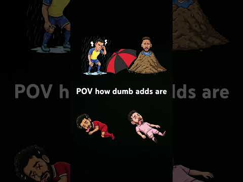 Those adds be like