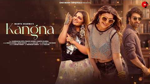 Kangna | Singer Mamta Sharma | Sambhavna Seth | Pravin Shinde | Bad-Ash | New Punjabi Song 2026