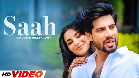 Saah (HD Video) | Singga Ft. Nikki Kaur | Tru Makers | New Punjabi Songs 2025