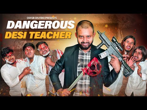 Dangerous Desi Teacher Returns | Bangla Funny Video | Omor On Fire | It’s Omor |