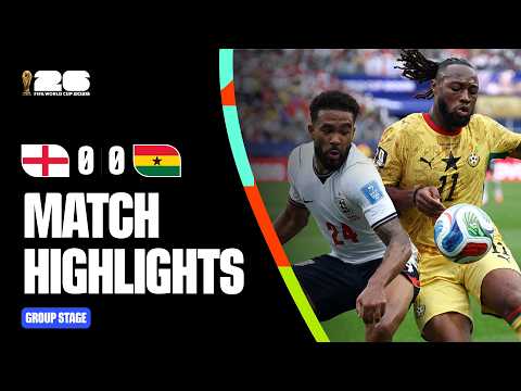 Highlights | England 0-0 Ghana | FIFA World Cup 2026™