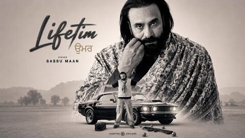 Lifetime – Babbu Maan | official audio| New Punjabi Song 2026