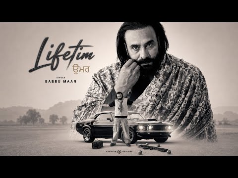Lifetime – Babbu Maan | official audio| New Punjabi Song 2026
