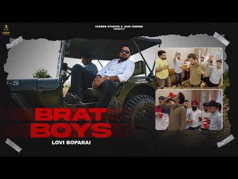 Brat Boys (Official Video) Lovi Boparai | Lipci | New Punjabi Songs 2026 | Farmer Studios