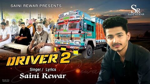 Driver 2 Song by Saini Rewar | New Punjabi Song | Saini Rewar Presents | 2026