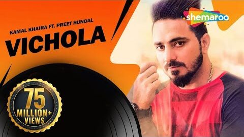 Vichola | Kamal Khaira ft. Preet Hundal | New punjabi Song | Official Video | Punjabi Song 2025
