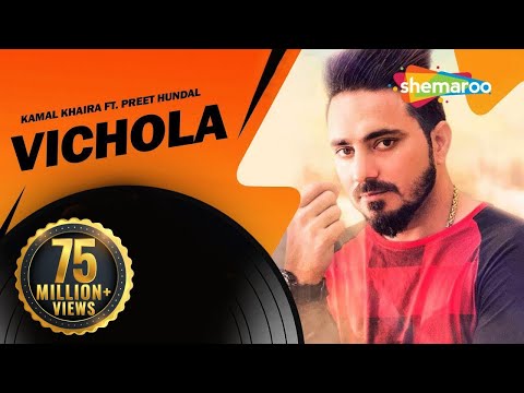 Vichola | Kamal Khaira ft. Preet Hundal | New punjabi Song  | Official Video | Punjabi Song 2025