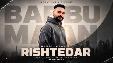 Rishtedar – Babbu Maan | Latest Punjabi Song 2026