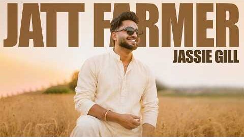 Jatt Farmer | Jassie Gill | Happy Raikoti | Latest Punjabi Song 2026 | New Punjabi Song 2026