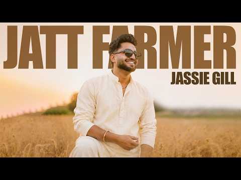 Jatt Farmer | Jassie Gill | Happy Raikoti | Latest Punjabi Song 2026 | New Punjabi Song 2026