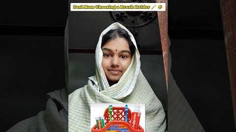 Desi Mom Choosing a Brush Holder 😂 🪥 #funny #relatable #shorts #comedy #memes #desi #youtubeshorts
