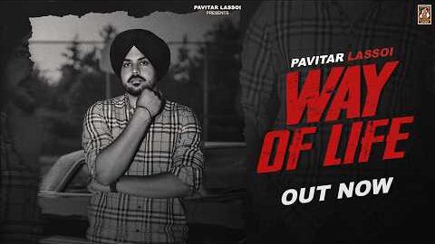 Way Of Life ( Official Song )Pavitar Lassoi | Desi Trap Music  | New Punjabi Song
