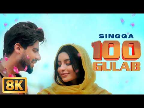SINGGA: 100 Gulab (8K Video) | Nikkesha | New Punjabi Song | Romantic Song 2026| Latest 8k Love Song