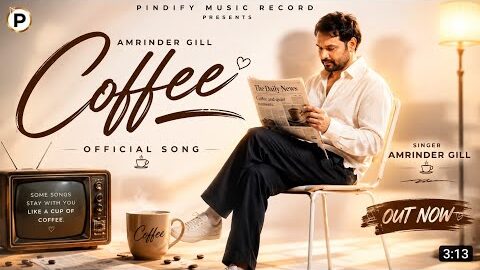 Coffee ☕ | Amrinder Gill | Punjabi Song