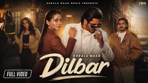 Dilbar (Official Video) Korala Maan | Gurlez Akhtar | Desi Crew | Latest Punjabi Songs 2026