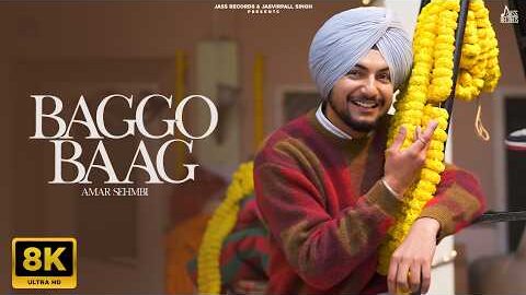 Baggo Baag (8K Video) Amar Sehmbi | Gill Raunta | Latest Punjabi Songs 2026 | Jass Records