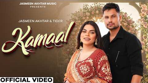 Kamaal ( Full Video ) | Tiger | Jasmeen Akhtar | Kulshan Sandhu | Fateh Shergill | New Punjabi Song