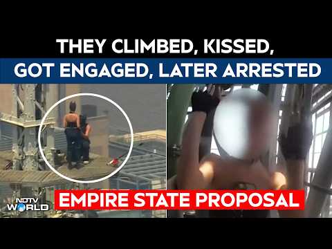 Empire State Proposal: They Climbed, Kissed, Got Engaged, Unfurled A Banner, Arrested