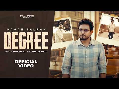 DEGREE – GAGAN BALRAN (OFFICIAL VIDEO) AMAN BARETA/FREEZZY BEATZ | LATEST PUNJABI SONG 2026