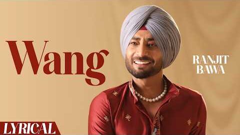 Wang (Official Lyrical) | Ranjit Bawa | Bunty Bains | Desi Crew | New Punjabi Song 2026