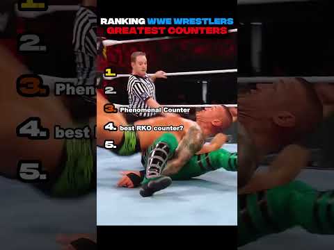 Ranking WWE Wrestlers GREATEST Counters