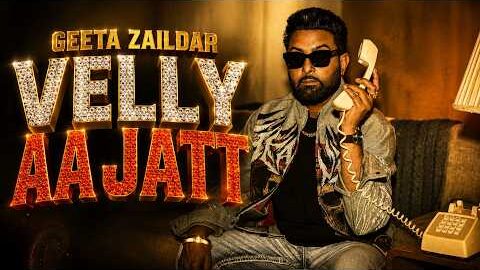 Velly AA Jatt (Official Video) | Geeta Zaildar | Latest Punjabi Song 2026