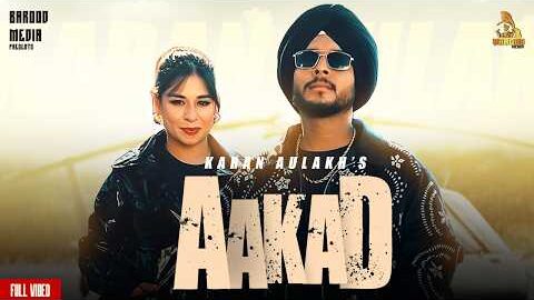 Aakad (Official Song)  Karan Aulakh || Latest Punjabi Songs 2026 || New Punjabi Song 2026