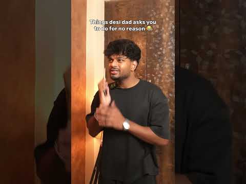 Things desi dad asks you to do for no reason #shortsfeed #dad