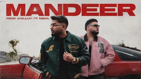 Mandeer (Official Video) – Prem Dhillon ft. Iqbal | The Kidd | Majhaestic | New Punjabi Songs 2026