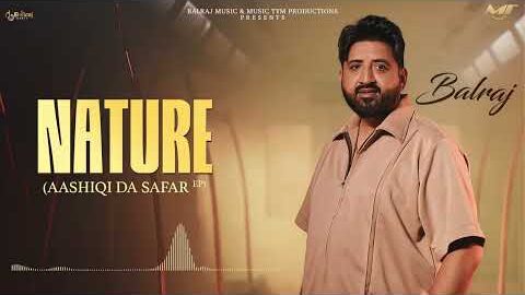 Nature ( Official Visual ) Balraj | Jasmeen Akhtar | New Punjabi Songs 2026