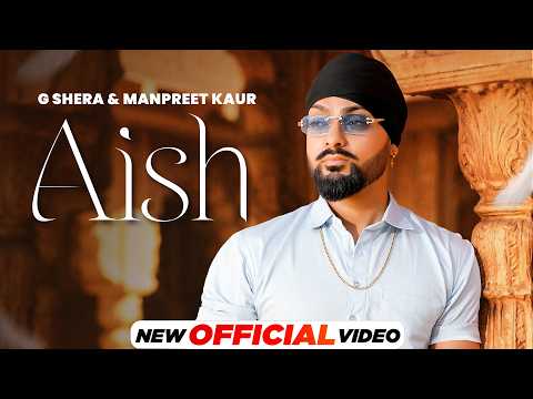 Aish 🔥 G. Shera | Manpreet Kaur | New Punjabi Song 2026 | Latest Punjabi Songs 2026