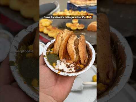 Street Style Desi chole Burger in Just 30/-🥵 #burger #burgerrecipe #burgerlover #recipe #desikhana