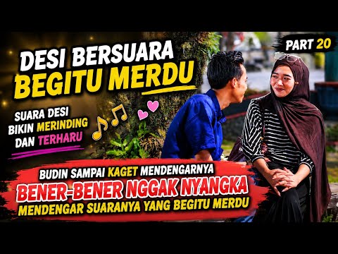 PART 20 GAK NYANGKA 😱 SUARA DESI SHOLAWAT BIKIN MERINDING 😭🥰