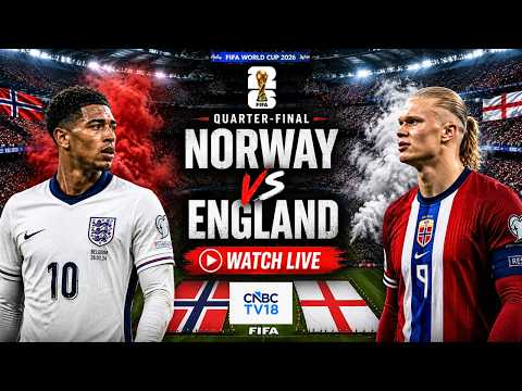 🔴Norway vs England LIVE: FIFA World Cup 2026 Quarterfinal | Haaland vs Kane | ENG vs NOR LIVE | N18G